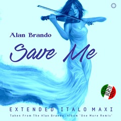 [BCR 1078] Alan Brando - Save Me (Extended Vocal History Mix)