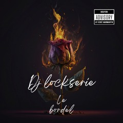 DJ LOCKSERIE LE BORDEL