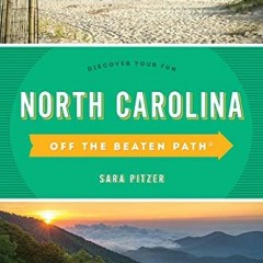 [VIEW] KINDLE PDF EBOOK EPUB North Carolina Off the Beaten Path®: Discover Your Fun (Off the Beaten