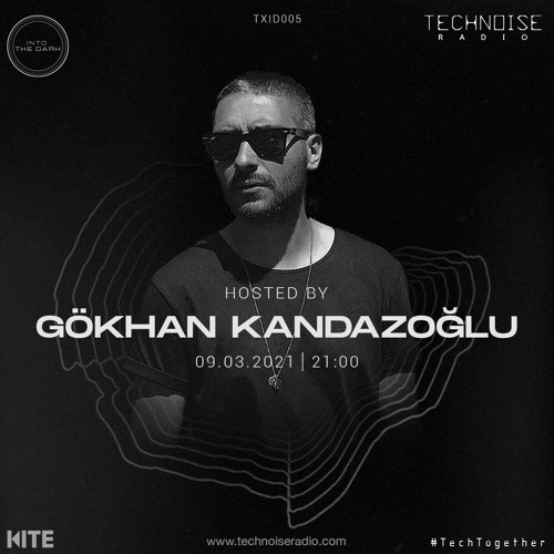Into The Dark Showcase - GOKHAN KANDAZOGLU [TXID005]