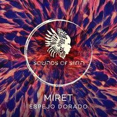 MiRET - Sabio Espejo (Original Mix)[SIRIN029]