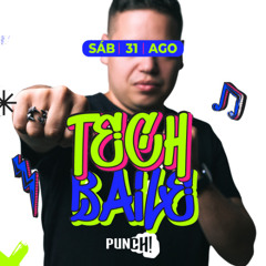 Tech Baile V6 @ Nuun Garden Agosto 2024