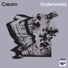 Cream - Underworld