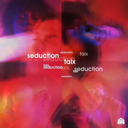 TALX - Seduction [Exclusive Release]