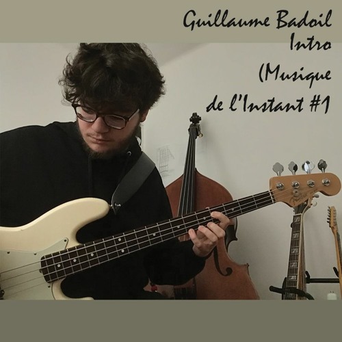 Guillaume Badoil - Intro