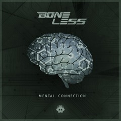 Boneless - Mental Connection @PhantomUnitRec