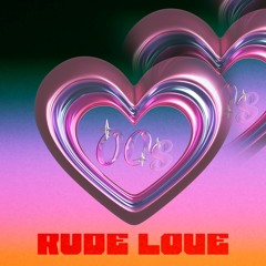 Rude Love