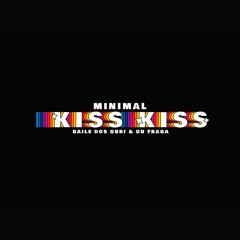 MINIMAL KISS KISS