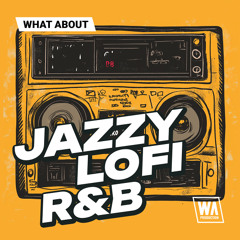 Jazzy Lofi R&B | MIDI, Serum Presets, Drums & Melodies