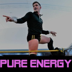 Pure Energy (Ian Skinner Entrance Theme)