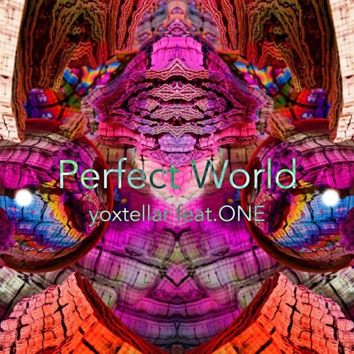 Perfect World / feat.ONE