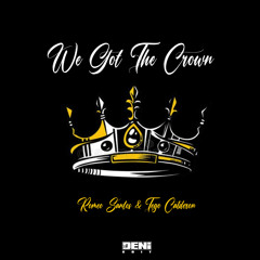 We Got The Crown - Tego Calderon & Romeo Santos (EL DENI EDIT)