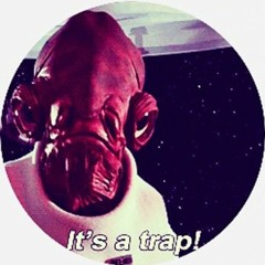 Its A Trap