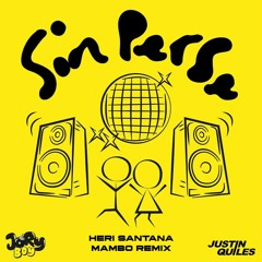 Jory Boy, J Quiles - Sin Perse (Heri Santana Mambo Remix)