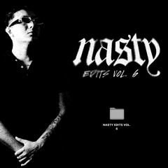 NA$TY EDITS VOL. 6 [OUT NOW]