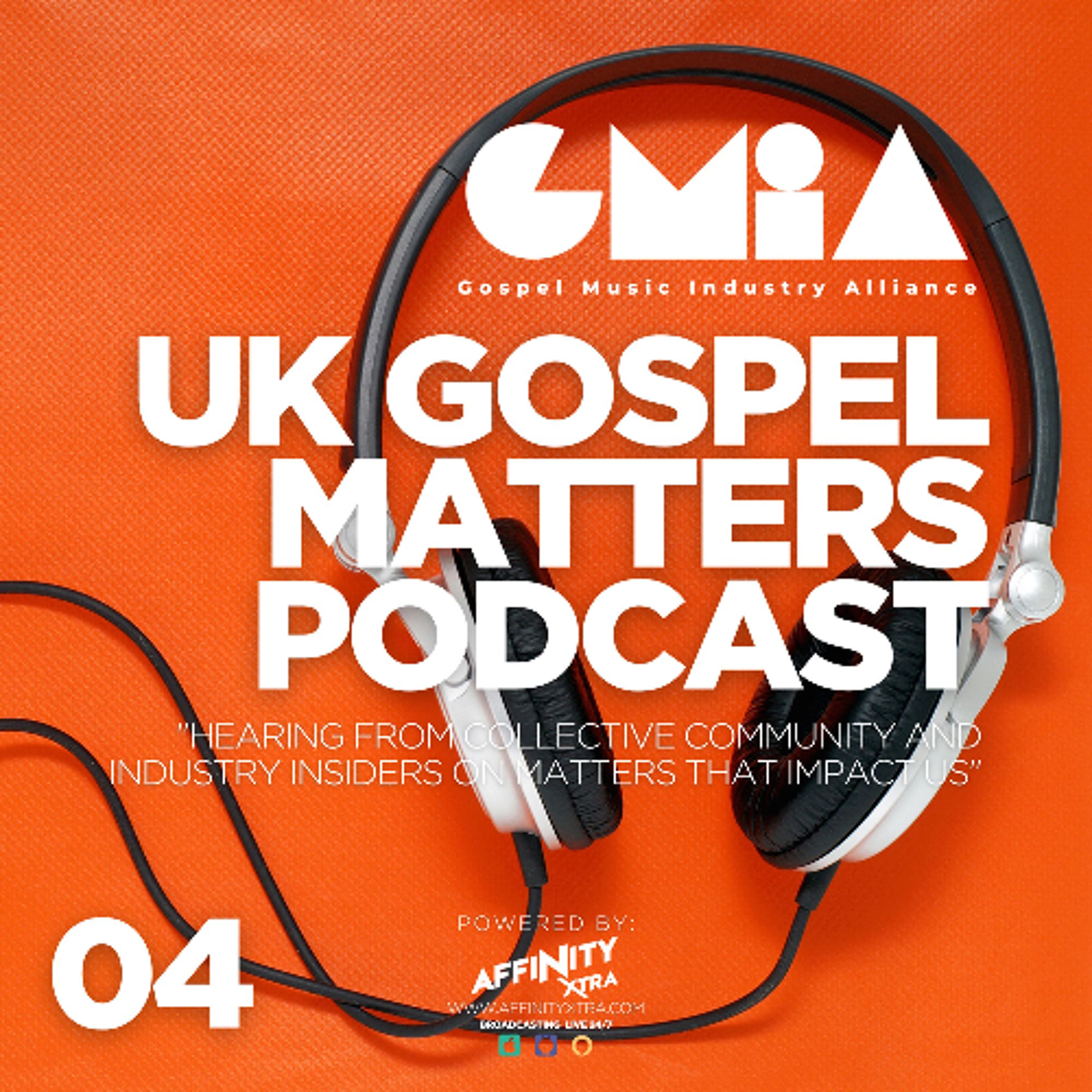 04 The Secret to Success is in Music Business History - UK Gospel Matters Podcast GMIA episode artwork