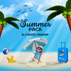 SUMMER PACK - DJ NUZIE MASHUP