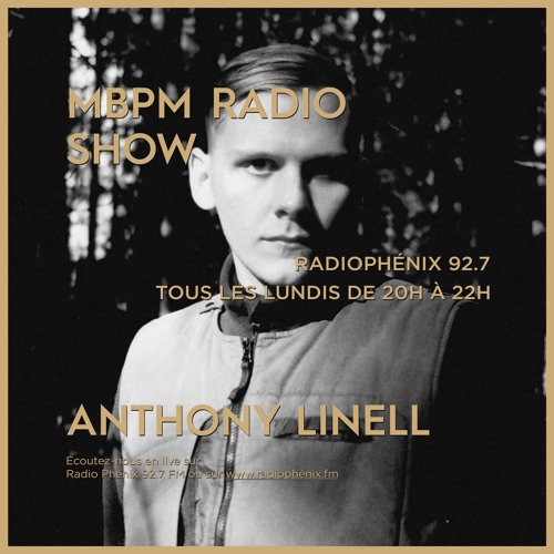 MBPM #228 : Focus on Anthony Linell