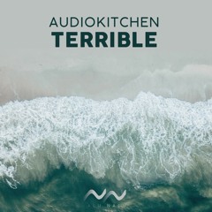 Audiokitchen - Terrible (Short Club Mix)