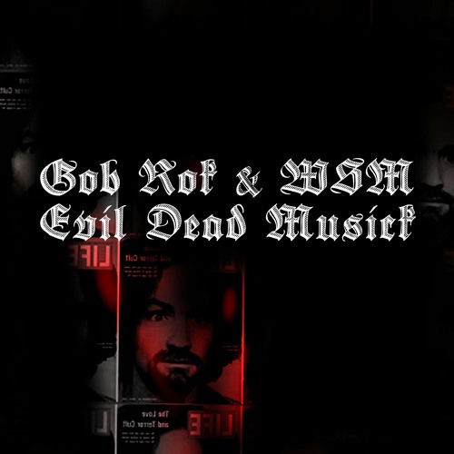 Gob Rok & WSM - Evil Dead Marsh