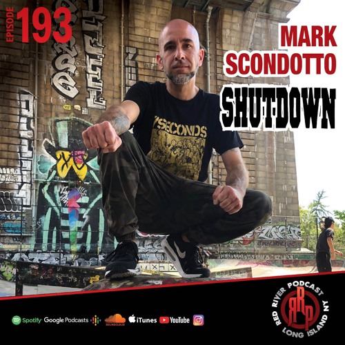 ep 193 Mark Scondotto- SHUTDOWN