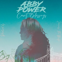 Abby Power - Count Blessings (Prod By Frances, The Mute)