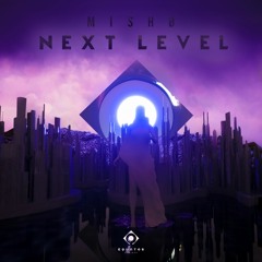 mISHØ - Next Level