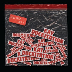 KAY X DUCKITATION Edit Pack VOL1