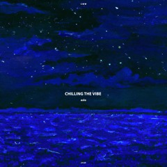 chilling the vibe (álbum ep)