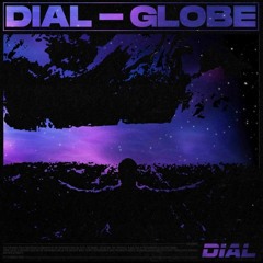 DIAL - GLOBE [FREE DL]