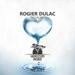 Rogier Dulac - So Pure (Coming 03-02-2023 @ Horizon Road