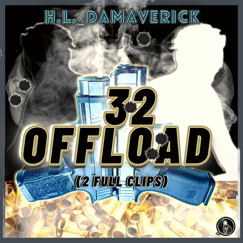 MAVERICK - 32 OFFLOAD (2 FULL CLIPS) - CONCEPT (HOT 6 & AH 22 RIDDIM)