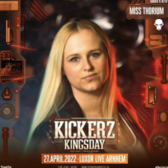 Miss Thorium - Kickerz Kingsday 2022 - Warm up mix