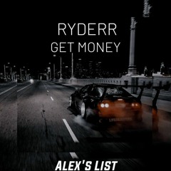 RYDERR - Get Money