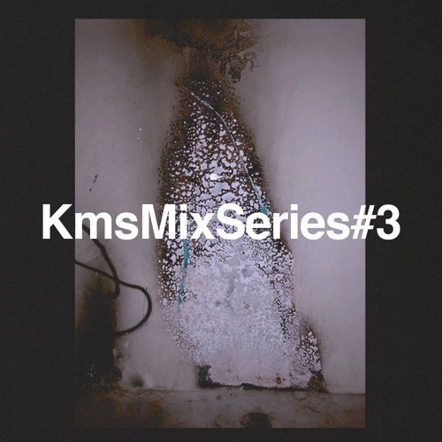 KmsMixSeries#3