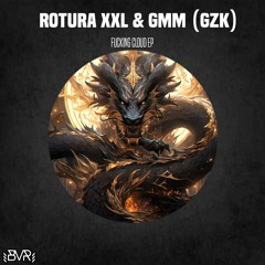 ROTURA XXL & GmM (GZK) -  Fucking Cloud (Original Mix) (26/01/2024)