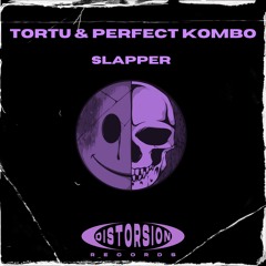 Dj Tortu & Perfect Kombo - Slapper