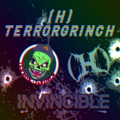 (H) Feat Terrorgrinch - Invincible (Bootleg)