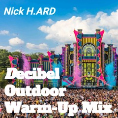 Decibel Outdoor 2023 - RAGING CITY | HarderStyles WARM-UP Mix | Nick H.ARD
