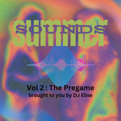 Summer Sounds v2: The Pregame