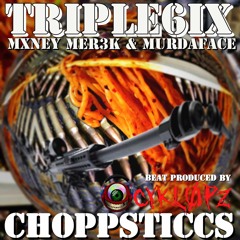 Choppsticcs (feat. Money Merek & Murdaface Tha Butcher)