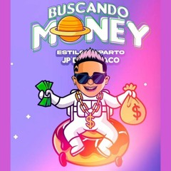 108. Buscando Money - JP El Chamaco [Davicho✘Gianx] 4Vrs.