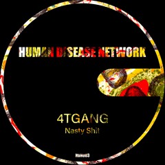 HDN003 | 4TGANG - Nasty Shit EP