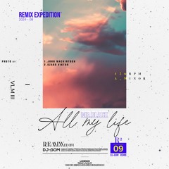 MR.BLACK - All My Life (DJ-GOM Remix)