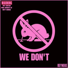 We don't (Extended Mix)