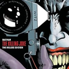 [VIEW] KINDLE 📔 Batman: The Killing Joke Deluxe (New Edition) by Alan Moore,Brian Bo