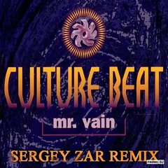 Culture Beat - Mr. Vain (Sergey Zar Remix)