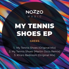 Grees - My Tennis Shoes (Original Mix)