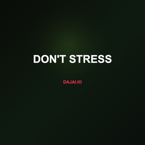 Don't Stress (Prod. BapeBrazy)