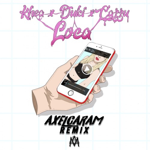Loca (Axel Caram Remix)